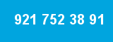 921 752 38 91